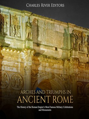 cover image of Arches and Triumphs in Ancient Rome